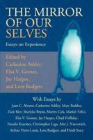 The Mirror of Our Selves:Essays on Experience