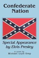 Confederate Nation:Special Appearance by Elvis Presley