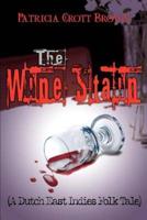 The Wine Stain:(A Dutch East Indies Folk Tale)