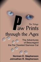 Paw Prints through the Ages:The Adventures of Beauregard the Far-Traveled Siamese Cat