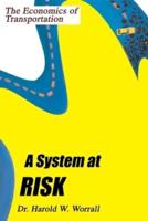 A System at Risk: The Economics of Transportation