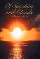 Of Sunshine and Clouds:A Tapestry of Life