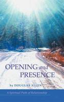 Opening and Presence:A Spiritual Path of Relationship