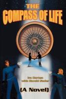 The Compass of Life:(A Novel)