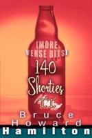140 Shorties II:[More Verse Bits]