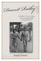 Dearest Ruthy:A Soldier's Love Letters from the Battlefields of World War II