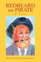 Redbeard the Pirate:A Fable