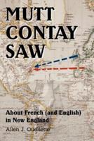 Mutt Contay Saw:About French (and English) in New England