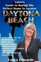 Laura's Guide to Buying the Perfect Home in Greater Daytona Beach