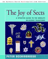 The Joy of Sects:A Spirited Guide to the World's Religious Traditions