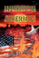 Invasion America!:A Novel