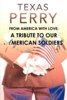 From America With Love: A Tribute To Our American Soldiers