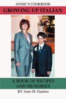 Growing Up Italian:A Book of Recipes and Memories