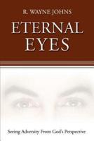 Eternal Eyes:Seeing Adversity From God's Perspective