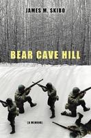 Bear Cave Hill: (A Memoir)
