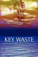 Key Waste:Swinging with Savages in the Conch Republic