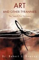 Art and Other Tyrannies: The Search for Harmony
