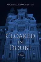 Cloaked in Doubt
