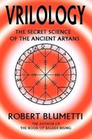 Vrilology:The Secret Science of the Ancient Aryans