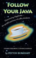 Follow Your Java: Stories Exploring Caffeine Madness