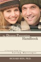 The Divorce Prevention Handbook:A Practical Guide for Saving Marriages