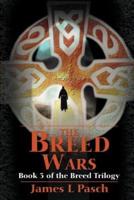 The Breed Wars:Book 3 of the Breed Trilogy