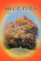 66 Leaves:Poems From My Tree of Life