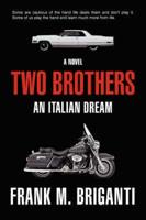 Two Brothers:An Italian Dream