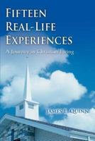 Fifteen Real-Life Experiences:A Journey in Christian Living
