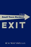 Small Town Murders!