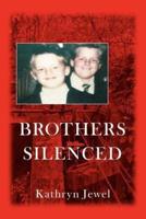 Brothers Silenced