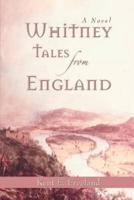 Whitney Tales from England