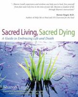 Sacred Living, Sacred Dying