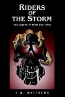 Riders of the Storm:The Legend of Skull and Talon