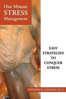 One Minute Stress Management:Easy Strategies To Conquer Stress