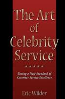 The Art of Celebrity Service