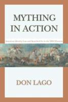 Mything in Action:American Identity Lost and Searched for in the 2004 Election