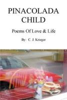 Pinacolada Child:Poems of Love & Life