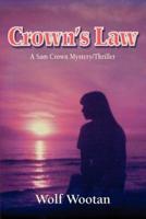 Crown's Law: A Sam Crown Mystery/Thriller