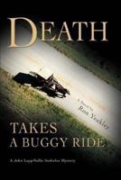 Death Takes a Buggy Ride:A John Lapp/Sallie Stoltzfus Mystery