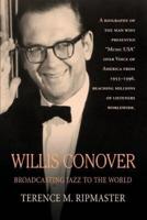 Willis Conover:Broadcasting Jazz To The World