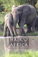 Haiku Africa:Haikus and Photographs