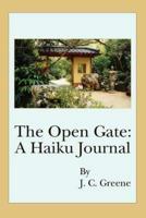 The Open Gate: A Haiku Journal