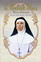 X Rated Nun:Woman of Integrity