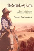 The Second Jeep Harris:Book I in the Secrets of Whippoorwill Corners