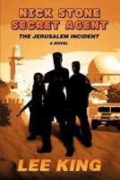 Nick Stone Secret Agent:The Jerusalem Incident
