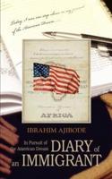 Diary of an Immigrant:In Pursuit of the American Dream