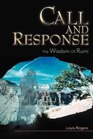 Call and Response:The Wisdom Of Rumi