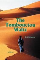 The Tombouctou Waltz