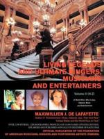 Living Legends and Ultimate Singers, Musicians and Entertainers:Volume II (H-Z) of World Who's Who in Jazz, Cabaret, Music and Entertainment